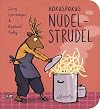 Hokuspokus Nudelstrudel: Bilderbuch