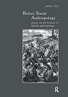 Before social anthropology essays on the history of British anthropology