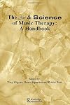Art & Science of Music Therapy: A Handbook