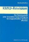 KMU-Revision : Das Revisionsrecht unter besonderer Berücksichtigung der eingeschränkten Revision (review)
