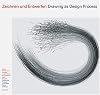 Drawing As Design Process: Courses, Themes and Projects at the Basel School of Design