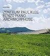 Zentrum Paul Klee, Renzo Piano, ArchiMorphose