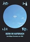 Bern im Aufbruch: Das Völlger-Panorama von 1894: Das Völlger-Panorama von 1894. Multimedia-CD mit Begleitbroschüre