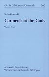 Garments of the Gods : studies on the textile industry and the Pantheon of Sippar according to the texts from the Ebabbar Archive