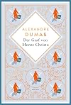 Dumas - Der Graf von Monte Christo. Schmuckausgabe mit Kupferprägung: Abenteuerroman. Ein Meisterwerk der französischen Literatur (Anacondas besondere Klassiker, Band 22)