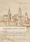 M&ouml;rder ohne Opfer