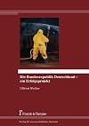 Die Bundesrepublik Deutschland - ein Erfolgsprojekt