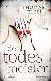 Der Todesmeister: Thriller (Viktor Puppe, Band 1)