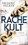 Rachekult: Thriller (Fuchs & Schuhmann, Band 2)