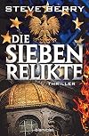 Die sieben Relikte: Thriller (Cotton Malone, Band 15)