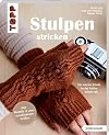 Stulpen stricken (kreativ.kompakt.): Für warme Hände in der kalten Jahreszeit