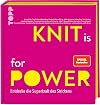 KNIT is for POWER