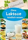 Ohne Laktose köstlich essen