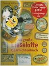 Das große Lieselotte Geschichtenbuch: Drei Abenteuer in einem Band
