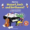 Hörst du Mozart, Bach und Beethoven? (Soundbuch): 12 zauberhafte Melodien der größten Komponisten