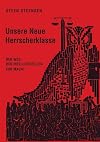 Unsere neue Herrscherklasse (German Edition)