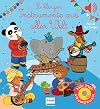 So klingen Instrumente aus aller Welt: Eine musikalische Reise mit den schönsten Klängen aus Afrika, Asien und Nord- und Lateinamerika für Kinder ab 1 Jahr