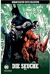 Batman Graphic Novel Collection: Bd. 84: Die Seuche - Teil 3