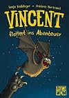Vincent flattert ins Abenteuer: Kinderbuch ab 7 Jahre - ausgezeichnet mit dem Lesekompass 2020 (Loewe Wow!, Band 1)