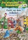Das magische Baumhaus junior 22 - Flucht vor dem Erdbeben