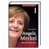 Angela Merkel - Die Protestantin : Ihr Aufstieg, ihre Krisen - und jetzt?