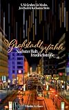 Großstadtgefühle: Nächster Halt Friedrichstraße (German Edition)