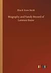 Biography and Family Record of Lorenzo Snow