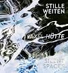 Axel Hütte. Stille Weiten – Silent Spaces Arp Museum Bahnhof Rolandseck