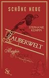 Schöne neue Zauberwelt (Magpie Lodge 1)