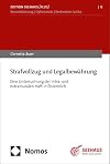 Strafvollzug und Legalbewährung : Eine Untersuchung der intra- und extramuralen Haft in Ãsterreich