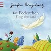 Ein Federchen flog &uuml;ber Land
