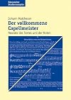 Der vollkommene Capellmeister: Neusatz des Textes und der Noten (Documenta Musicologica)