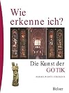 Wie erkenne ich? Die Kunst der Gotik