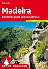 Madeira: The Finest Valley and Mountain Walks - ROTH.E4811 (Rother Walking Guides - Europe)