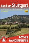 Rund um Stuttgart. Mit Schönbuch, Schwäbischem Wald und Albtrauf. 50 Touren