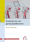 Kompetenzen von gering Qualifizierten Befunde und Konzepte