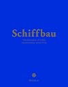Schiffbau Transformation eines Ortes A site is transformed