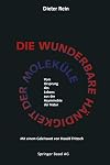 Die wunderbare Händigkeit der Moleküle: Vom Ursprung des Lebens aus der Asymmetrie der Natur (German Edition)