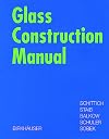 Glass Construction Manual (Construction Manuals (englisch))