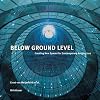 Below Ground Level: Creating New Spaces for Contemporary Architecture