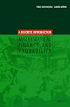 Mathematical Finance and Probability: A Discrete Introduction