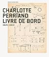 Charlotte Perriand -- Livre de Bord