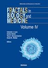 Fractals in Biology and Medicine: Volume IV (Mathematics and Biosciences in Interaction)