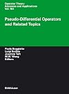 Pseudo-Differential Operators and Related Topics (Operator Theory: Advances and Applications, 164)