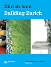 Zürich baut konzeptioneller Städtebau = Building Zurich : conceptual urbanism