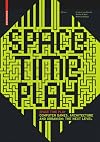 Space Time Play: Computer Games, Architecture and Urbanism: The Next Level