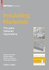 Insulating materials : principles, materials, applications