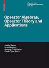 Operator Algebras, Operator Theory and Applications (Operator Theory: Advances and Applications, 181)