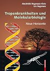 Tropenkrankheiten und Molekularbiologie neue Horizonte