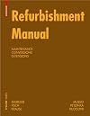 Refurbishment Manual (Construction Manuals (englisch))